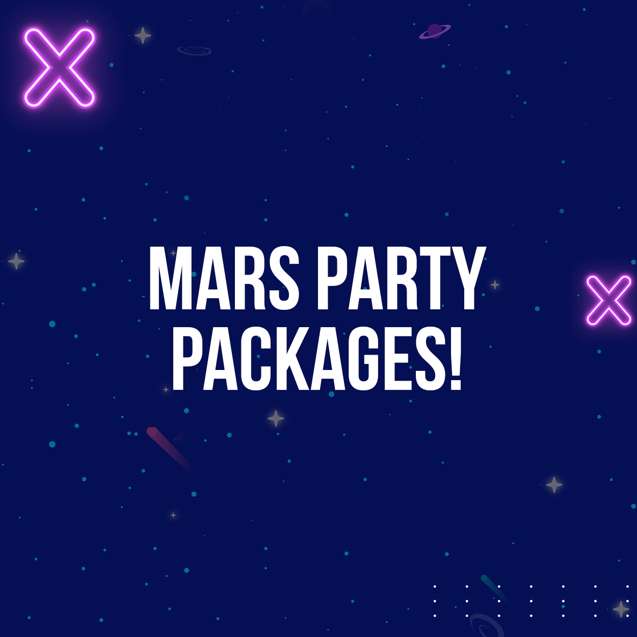 Mars Party Packages!